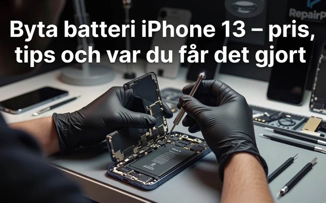 Byta batteri iPhone 13 – pris, tips och var du får det gjort