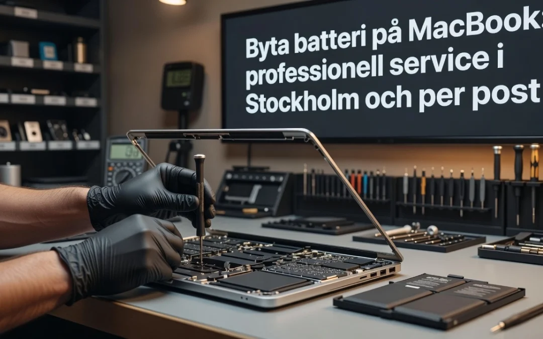 Byta batteri på MacBook: professionell service i Stockholm och per post